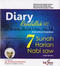 Image of Diary Rasulullah SAW: Dahsyatnya keajaiban 7 sunnah harian Nabi SAW