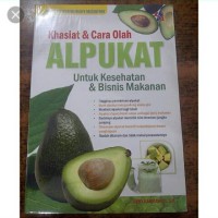 Image of Khasiat & Cara Olah Alpukat Untuk Kesehatan & Bisnis Makanan