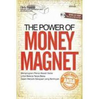 Image of The Power of Money Magnet: Memprogram Pikiran bawah sadar untuk bekerja tanpa batas dalam menarik kekayaan yang berlimpah