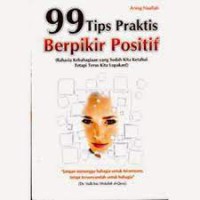 Image of 99 Tips Praktis Berpikir Positif